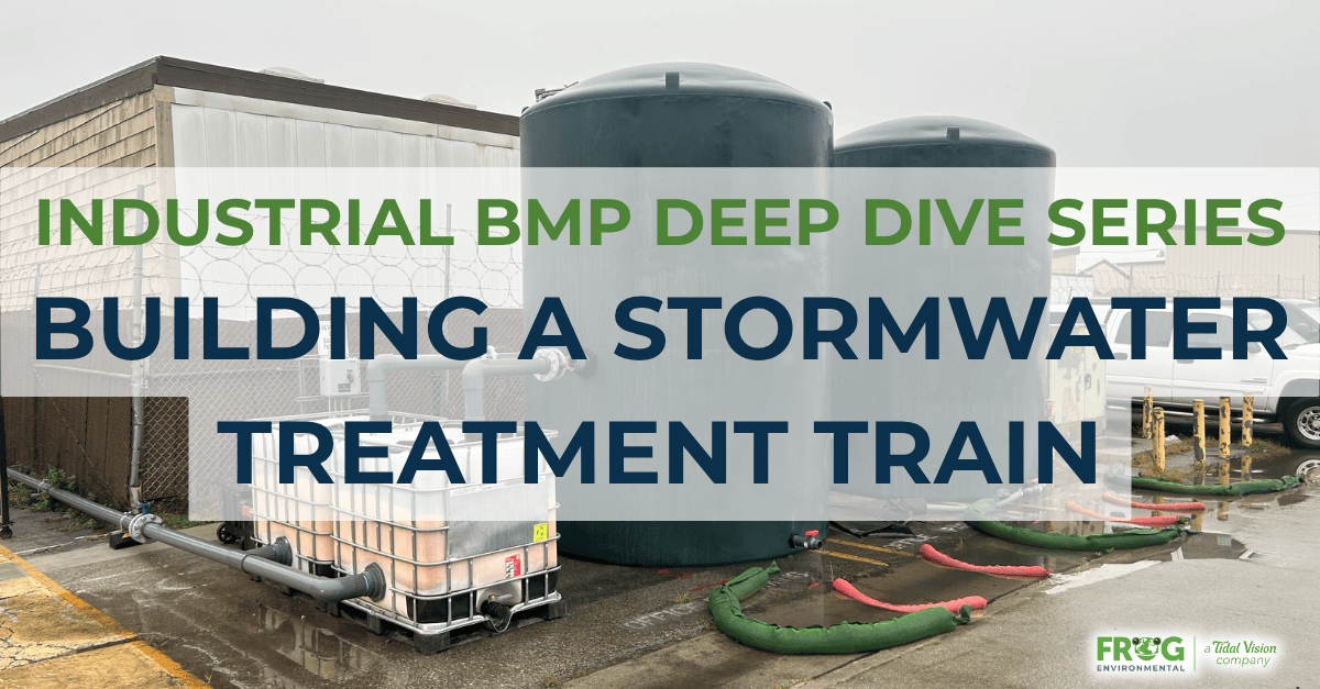 Industrial BMP Deep Dive Series Part 4: Building a Stormwater Treatment Train